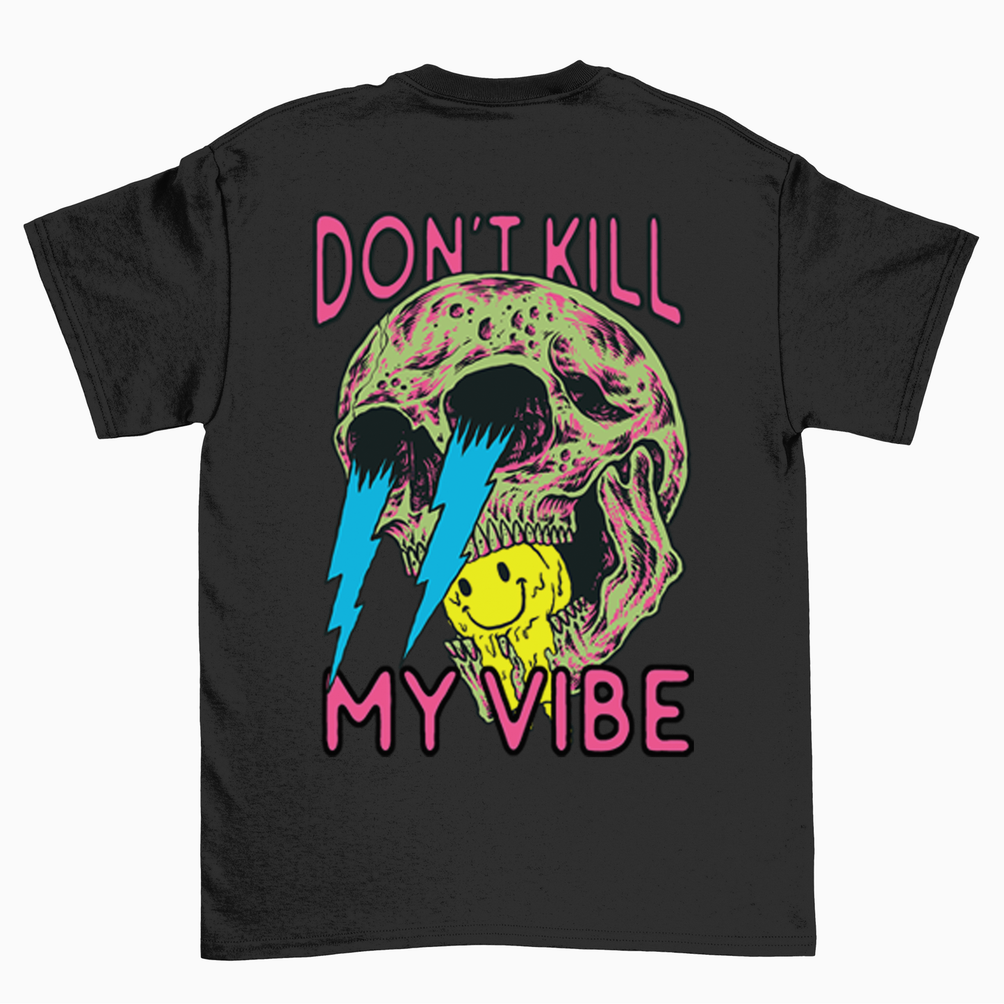 BZ01 Women's DON'T KILL MY VIBE Front and Back Regular Fit T-Shirt